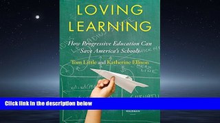 Enjoyed Read Loving Learning: How Progressive Education Can Save America s Schools