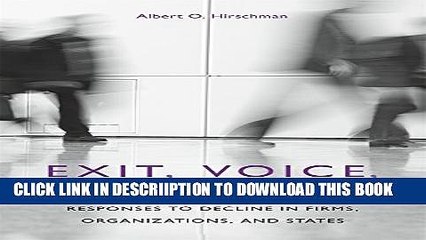 [PDF] Exit, Voice, and Loyalty: Responses to Decline in Firms, Organizations, and States Popular