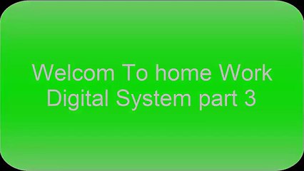 Welcome To home Work Digital System part 2