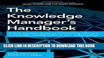 [PDF] The Knowledge Manager s Handbook: A Step-by-Step Guide to Embedding Effective Knowledge