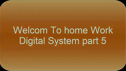 Welcome To home Work Digital System part 4