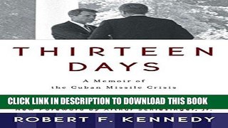 [PDF] Thirteen Days: A Memoir of the Cuban Missile Crisis Popular Online