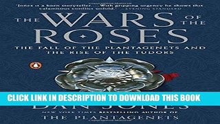 [PDF] The Wars of the Roses: The Fall of the Plantagenets and the Rise of the Tudors Full Online