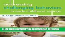 [PDF] Addressing Challenging Behaviors in Early Childhood Settings: A Teacher s Guide Full Colection