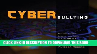 [New] Cyberbullying: Activities to Help Children and Teens to Stay Safe in a Texting, Twittering,