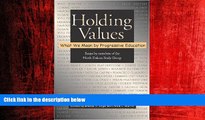 Popular Book Holding Values: What We Mean by Progressive Education
