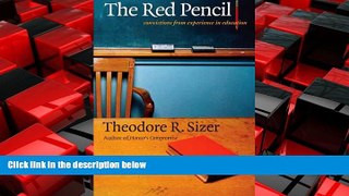 Enjoyed Read The Red Pencil: Convictions from Experience in Education