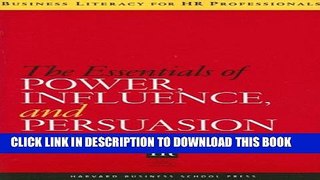 [PDF] The Essentials of Power, Influence, and Persuasion (Business Literacy for HR Professionals)