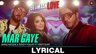 Mar Gaye Video Song With Lyrics Beiimaan Love 2016 Sunny Leone Manj Musik & Nindy Kaur