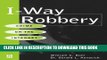 [PDF] I-Way Robbery: Crime on the Internet Popular Collection