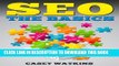 [PDF] SEO The Basics: Learn the Basics of Search Engine Optimization (Internet Marketing Series)