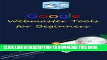[PDF] Google Webmaster Tools for beginners (Practical SEO Book 3) Full Online