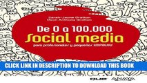 [New] De 0 a 100.000 / Zero to 100,000: Social media para profesionales y pequenas empresas /