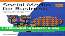 [New] Social Media for Business: 101 Ways to Grow Your Business Without Wasting Your Time