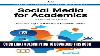 [New] Social Media for Academics: A Practical Guide (Chandos Publishing Social Media Series)