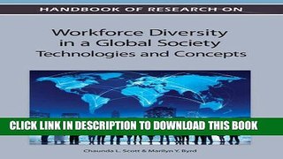 [New] Handbook of Research on Workforce Diversity in a Global Society: Technologies and Concepts