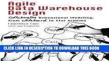 New Book Agile Data Warehouse Design: Collaborative Dimensional Modeling, from Whiteboard to Star