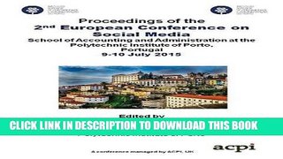 [New] ECSM 2015 - The Proceedings of the 2nd European Conference on Social Media Exclusive Full