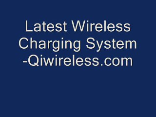 Latest Wireless Charging System - www.qiwireless.com