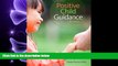 complete  Positive Child Guidance