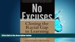 Popular Book No Excuses: Closing the Racial Gap in Learning