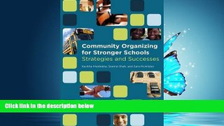 For you Community Organizing for Stronger Schools: Strategies and Successes