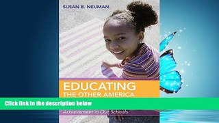 Online eBook Educating the Other America: Top Experts Tackle Poverty, Literacy, and Achievement in