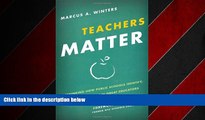 Online eBook Teachers Matter: Rethinking How Public Schools Identify, Reward, and Retain Great