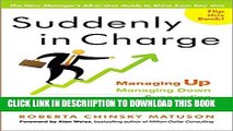 [PDF] Suddenly in Charge: Managing Up, Managing Down, Succeeding All Around Popular Online