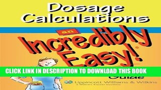 [PDF] Dosage Calculations: An Incredibly Easy! Pocket Guide Popular Online