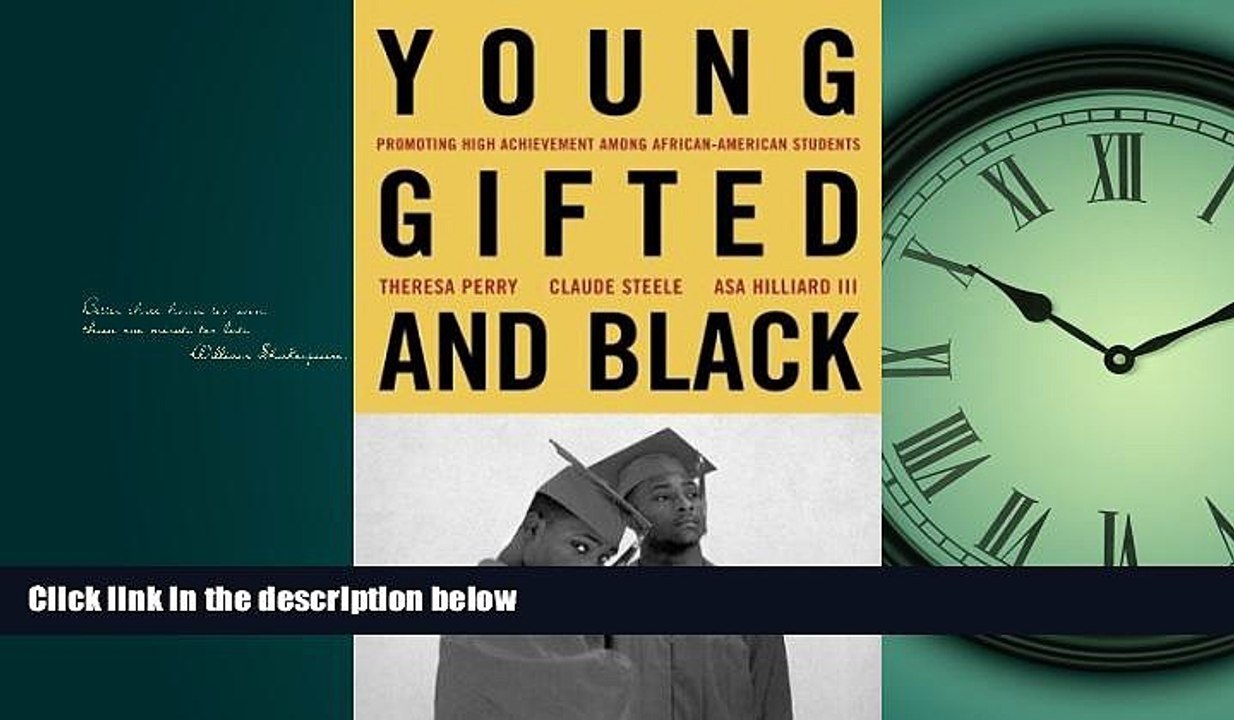 For you Young, Gifted, and Black: Promoting High Achievement Among African-American Students