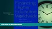 Choose Book Financing Higher Education Worldwide: Who Pays? Who Should Pay?