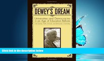 Online eBook Dewey s Dream: Universities and Democracies in an Age of Education Reform, Civil