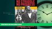 Enjoyed Read No Struggle No Progress: A Warrior s Life from Black Power to Education Reform