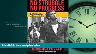 Choose Book No Struggle No Progress: A Warrior s Life from Black Power to Education Reform