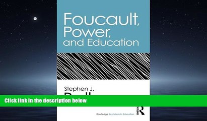 Online eBook Foucault, Power, and Education (Routledge Key Ideas in Education)