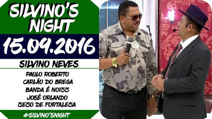 SILVINO'S NIGHT (15.09.2016) PARTE 01 DE 02 - HDTV || 720p