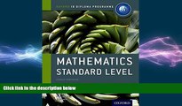 behold  IB Mathematics Standard Level (Oxford IB Diploma Programme)