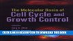 [PDF] The Molecular Basis of Cell Cycle and Growth Control Full Online