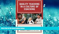 For you Quality Teaching in a Culture of Coaching