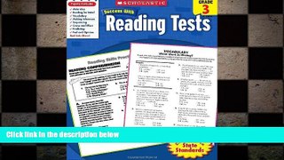 there is  Scholastic Success With Reading Tests,  Grade 3 (Scholastic Success with Workbooks: