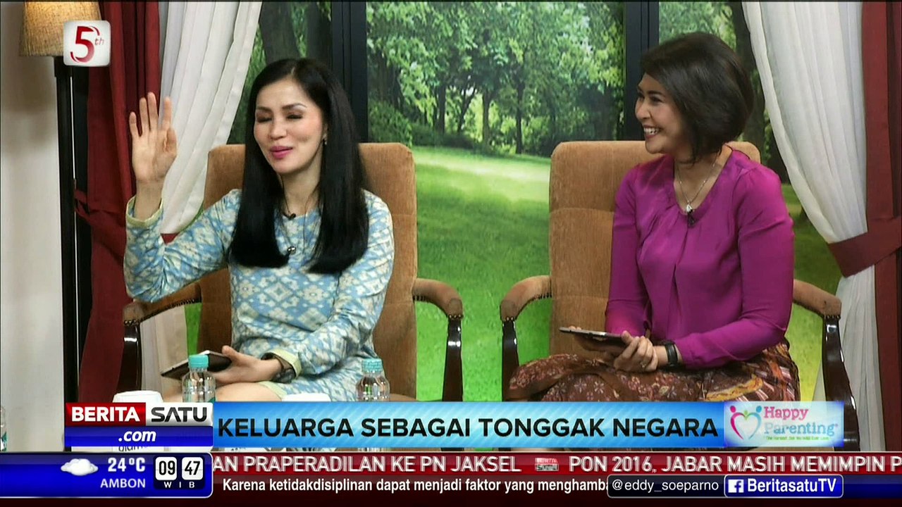 Happy Parenting: Keluarga Sebagai Tonggak Negara #4