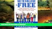 READ BOOK  Go To College For Free: College Planning ABC s Guide To Finding Scholarships,