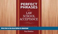 EBOOK ONLINE  Perfect Phrases for Law School Acceptance (Perfect Phrases Series) FULL ONLINE