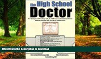 READ  The High School Doctor: The Underground Roadmap to 6, 7, and 8 year Accelerated/Combined