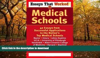 READ BOOK  Essays That Worked for Medical Schools: 40 Essays from Successful Applications to the