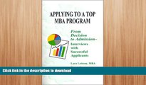 FAVORITE BOOK  Applying to a Top MBA Program: From Decision to Admission- Interviews with