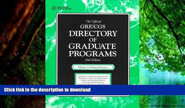 READ BOOK The Official Gre Cgs Directory of Graduate Programs (Directory of Graduate Programs
