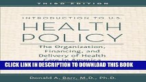 New Book Introduction to U.S. Health Policy: The Organization, Financing, and Delivery of Health