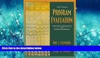 For you Program Evaluation - Alternative Approaches and Practical Guidelines By Fitzpatrick,